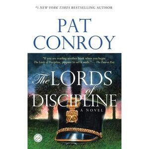 The Lords of Discipline -- Pat Conroy